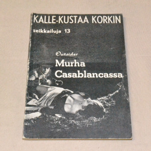 Kalle-Kustaa Korkki 13 Murha Casablancassa